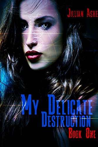 My Delicate Destruction (the Wolfegang series Book 1)