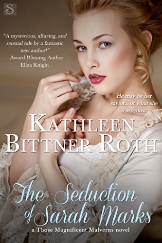 The Seduction of Sarah Marks (Those Magnificent Malverns)