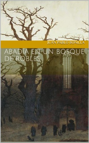 AbadÃ­a en un bosque de robles (Spanish Edition)