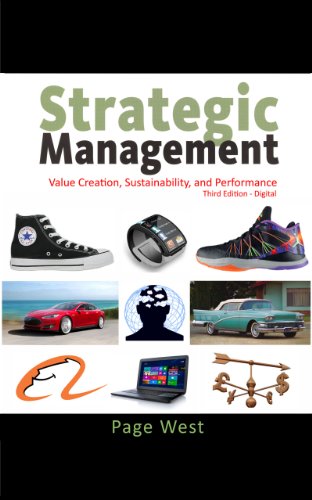 Strategic Management: Value Creation, Sustainability, and Performance, Third Edition