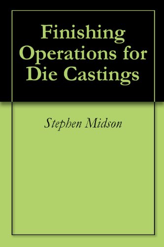 Finishing Operations for Die Castings