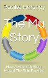 The Mu Story: How A Maverick Phage Moved The Field Forward