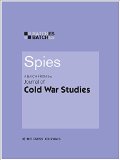 Spies: A Batch from the Journal of Cold War Studies (MIT Press Batches)