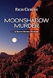 MoonShadow Murder (Manny Rivera Mystery Series Book 4)