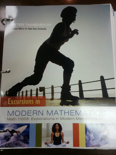 Excursions in Modern Mathematics (8E) [Math 11008: Explorations in Modern Mathematics] (Kent State University)