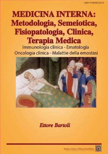 MEDICINA INTERNA: Immunologia clinica - Ematologia - Oncologia medica - Malattie della emostasi (MEDICINA INTERNA: Metodologia, Semeiotica, Fisiopatologia, ... Terapia Medica Vol. 3) (Italian Edition)