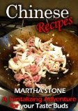Chinese Recipes: A Tantalizing Adventure for your Taste Buds