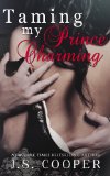 Taming My Prince Charming (Finding My Prince Charming Book 2)