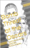 Bomb Threat at the Oscars: Camila Alves stalks Matthew McConaughey