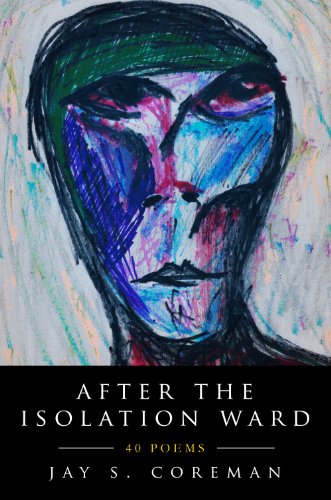 After The Isolation Ward: 40 Poems