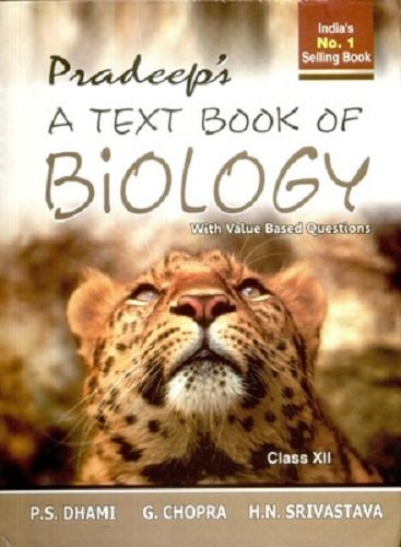 Pradeep's A Text Book of Biology - Class XII (Old Edition)