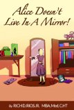 Alice Doesn't Live in the Mirror