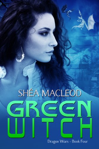 Green Witch (Dragon Wars Book 4)