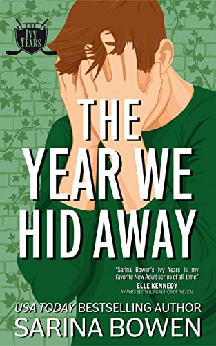 The Year We Hid Away (The Ivy Years Book 2)