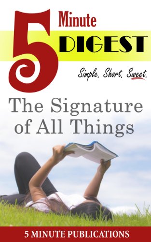 The Signature of All Things: Digest in 5 Minutes: Free Study Materials for Prime Members (KOLL) (5 Minute Publications)