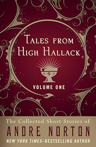 Tales from High Hallack Volume One (The Collected Short Stories of Andre Norton Book 1)