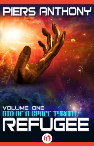 Refugee (Bio of a Space Tyrant Book 1)