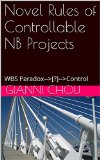 Novel Rules of Controllable NB Projects: WBS Paradox-->[?]-->Control