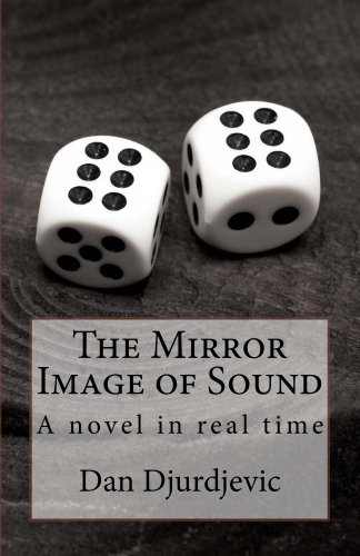 The Mirror Image of Sound: A novel in real time
