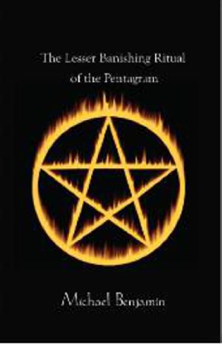 The Lesser Banishing Ritual of the Pentagram: A 21st Century Grimoire