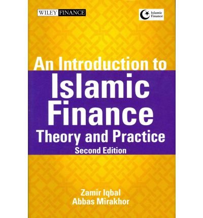 By Zamir Iqbal An Introduction to Islamic Finance: Theory and Practice (2nd Second Edition) [Hardcover]