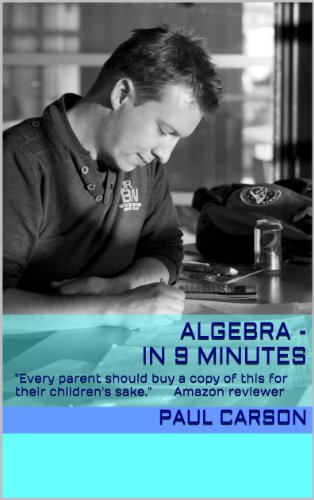 Algebra - In 9 Minutes: Books 12-20 of the In A Minute Series