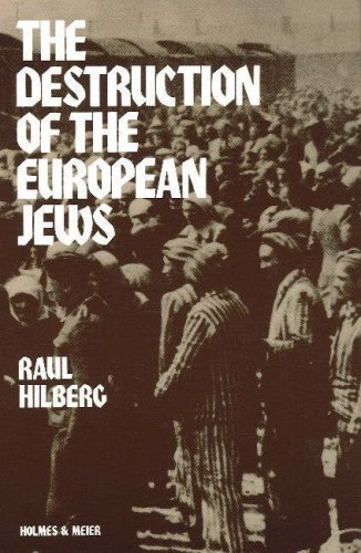 The Destruction of the European Jews (Student One Volume Edition) 1st (first) Edition by Raul Hilberg (1985) Paperback