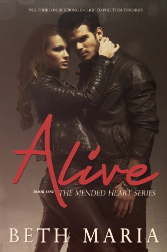 Alive (The Mended Heart Series Book 1)