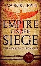 Empire under siege: The Adarna chronicles - Book 1