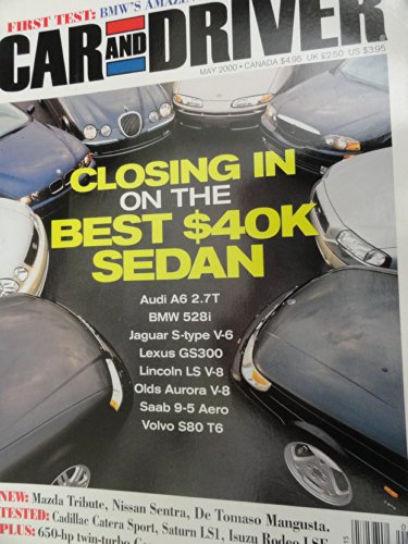 2000 Audi A6 / BMW 528i / Jaguar S-Type / Lexus GS300 / Lincoln LS / Oldsmobile Aurora / Saab 9-5 / Volvo S80 / Saturn SL1 / Cadillac Catera Road Test