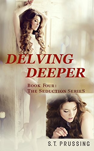 Book Cover Delving Deeper (The Seduction Series Book 4)