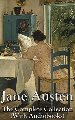 Jane Austen Novels: The Complete Collection (With Audiobooks)