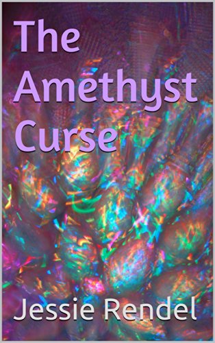 The Amethyst Curse (Horror, Haunted Houses and Curses Book 2)