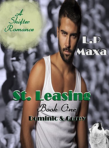 St. Leasing: Dominic and Corey (St. Leasing (Book One) 1)