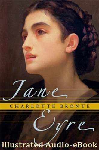 Jane Eyre: Original Illustrations with Dramatic Audiobook link