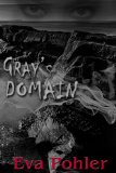 Gray's Domain: Purgatorium Series, Book Two (The Purgatorium Series 2)