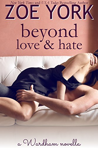 Beyond Love and Hate: Sexy Small Town Romance (The Wardham Book 4)
