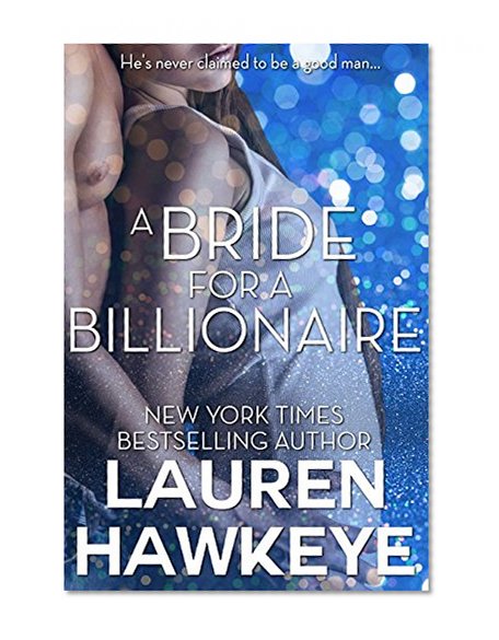 A Bride for a Billionaire (A Virgin, A Billionaire and a Marriage Book 1)