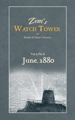 Zion's WatchTower: June 1880