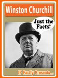 Winston Churchill Biography for Kids (Just the Facts Book 10)