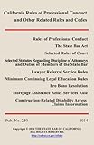 2014 California Rules of Professional Conduct and Other Related Rules and Codes: Publication 250