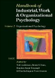 Handbook of Industrial, Work & Organizational Psychology Volume 2: Organizational Psychology v. 2 (Handbook of Industrial, Work and Organi)