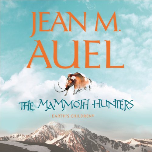 The Mammoth Hunters: Earth's Children, Book 3