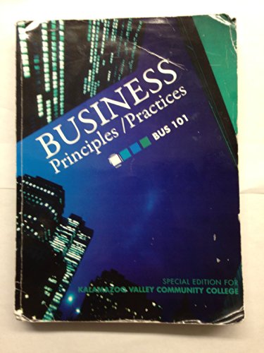 Business Principles / Practices [BUS 101] "Understanding Business, 10th"