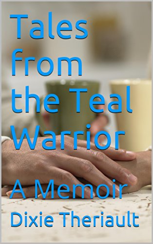 Tales from the Teal Warrior: A Memoir