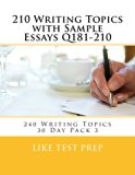 210 Writing Topics with Sample Essays Q181-210 (240 Writing Topics 30 Day Pack)
