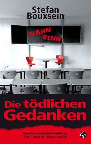 Die tödlichen Gedanken: Mordkommission Frankfurt: Der 7. Band mit Siebels und Till (German Edition)