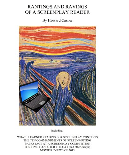RANTINGS AND RAVINGS OF A SCREENPLAY READER