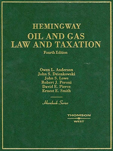 Oil and Gas Law and Taxation, 4th (Hornbook Series)