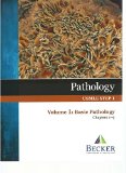 Pathology, USMLE STEP 1, Volume 1: Basic Pathology, Chapters 1-9, Becker Professional Education, 2013